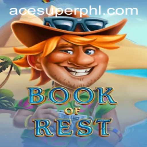 Discovering BookofRest: A New Gem in Gaming with a Twist of ACESUPER