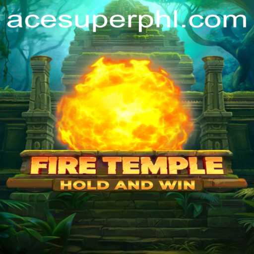 Discover the Magic of FireTemple: Adventure Awaits with ACESUPER